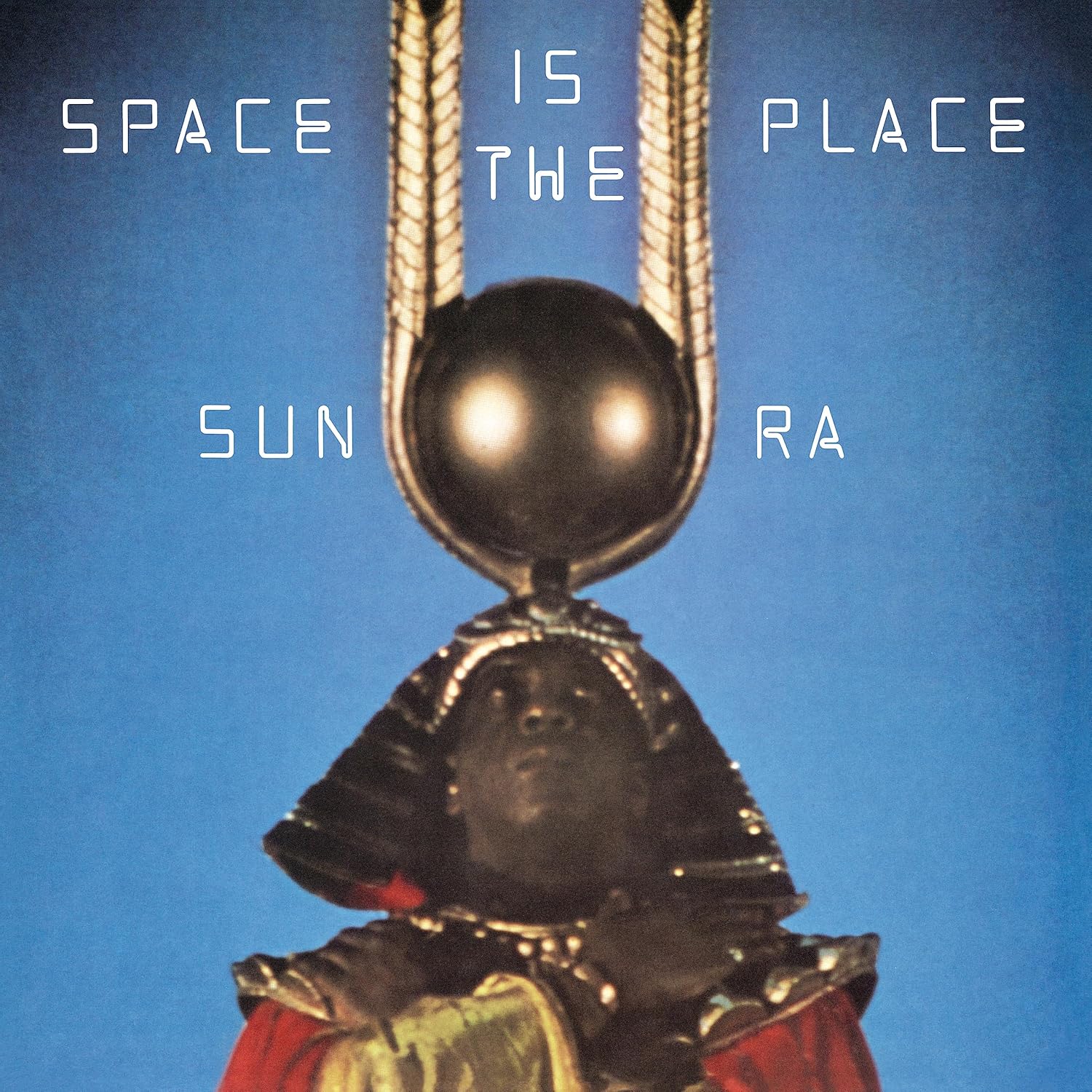 Sun Ra And The Intergalactic Infinity Orchestra - Space Is The Place Sun Ra And The Intergalactic Infinity Orchestra - Space Is The Place