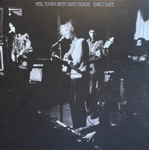 Neil Young - Early Daze