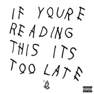 Drake - If You're Reading This It's Too Late [CD]
