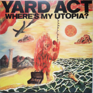 ?Yard Act - Where’s My Utopia