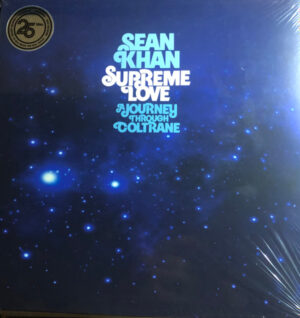 Sean Khan - Supreme Love - A Journey Through Coltrane [3LP]