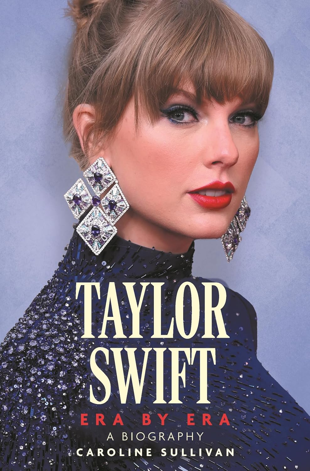 Taylor Swift: Era by Era: The Unauthorized Biography Taylor Swift: Era by Era: The Unauthorized Biography