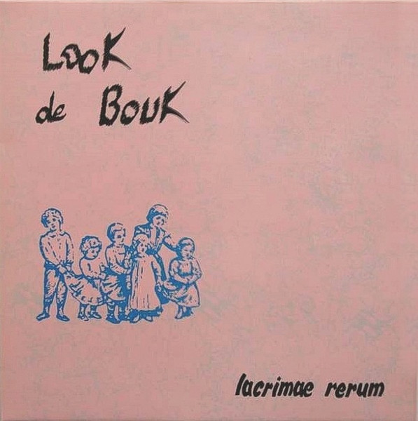 Look de Bouk - Lacrimae Rerum Look de Bouk - Lacrimae Rerum