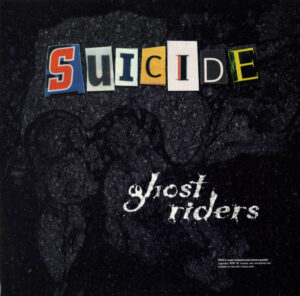 Suicide - Ghost Riders