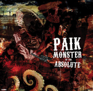 Paik - Monster Of The Absolute