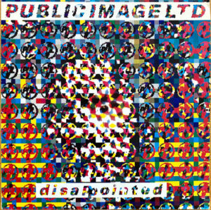 Public Image Limited - Disappointed