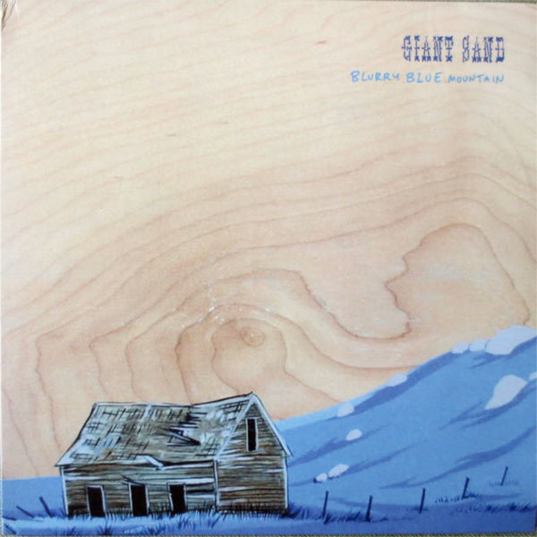 Giant Sand - Blurry Blue Mountain Giant Sand - Blurry Blue Mountain