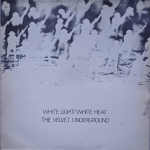 The Velvet Underground - White Light/White Heat