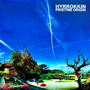 Hyrrokkin - Pristine Origin
