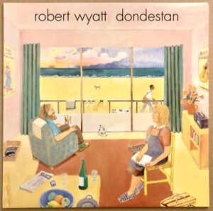 Robert Wyatt - Dondestan