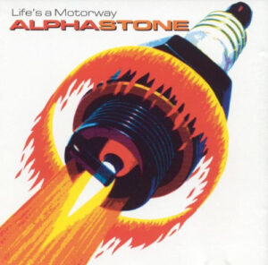 Alpha Stone - Life's A Motorway