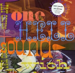 Gary Panter + Jay Cotton – One Hell Soundwich