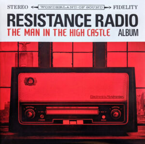 Various - Resistance Radio: The Man In The High Castle Album