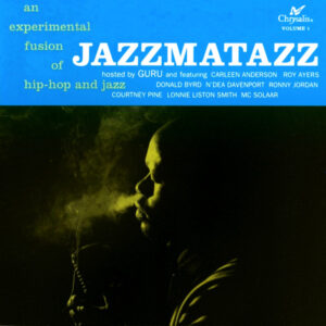 Guru - Jazzmatazz