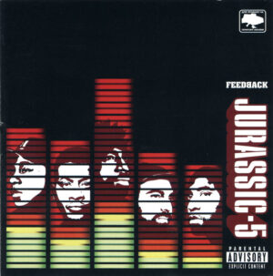 Jurassic 5 - Feedback