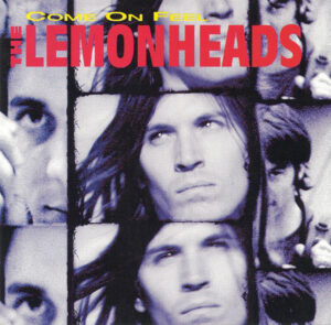 Lemonheads - Cum On Feel the Lemonheads