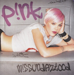 P!nk - M!ssundaztood