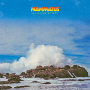Mammatus - Sparkling Waters [2LP]
