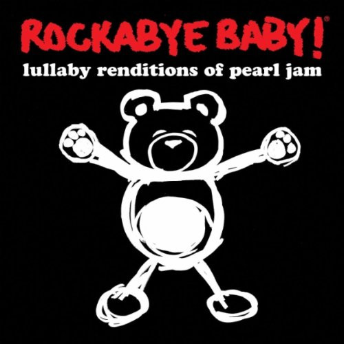 Jeffrey Miner - Rockabye Baby! Lullaby Renditions Of Pearl Jam Jeffrey Miner - Rockabye Baby! Lullaby Renditions Of Pearl Jam