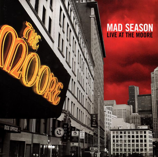 Mad Season - Mad Season Live at the Moore Theater Mad Season - Mad Season Live at the Moore Theater