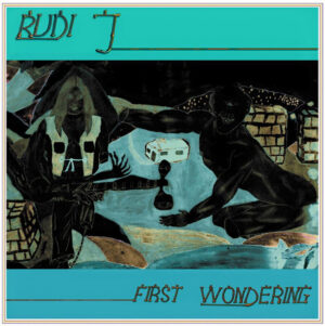 Rudi J. - First Wondering