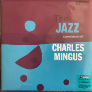 Charles Mingus – The Jazz Experiments Of Charles Mingus