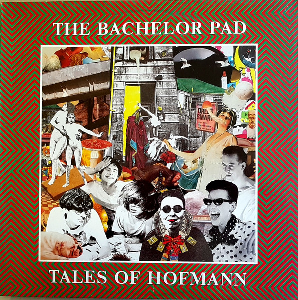 The Bachelor Pad - Tales Of Hofmann The Bachelor Pad - Tales Of Hofmann