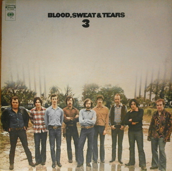 Blood, Sweat And Tears - Blood, Sweat And Tears 3 Blood, Sweat And Tears - Blood, Sweat And Tears 3