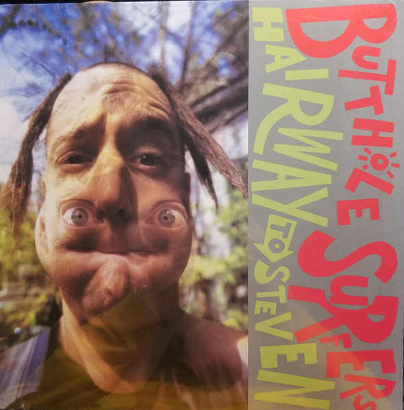 Butthole Surfers - Hairway To Steven Butthole Surfers - Hairway To Steven