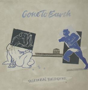 Gone To Earth - Vegetarian Bullfighter