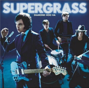 Supergrass – Diamond Hoo Ha