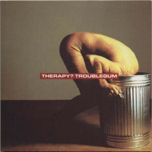 Therapy? – Troublegum