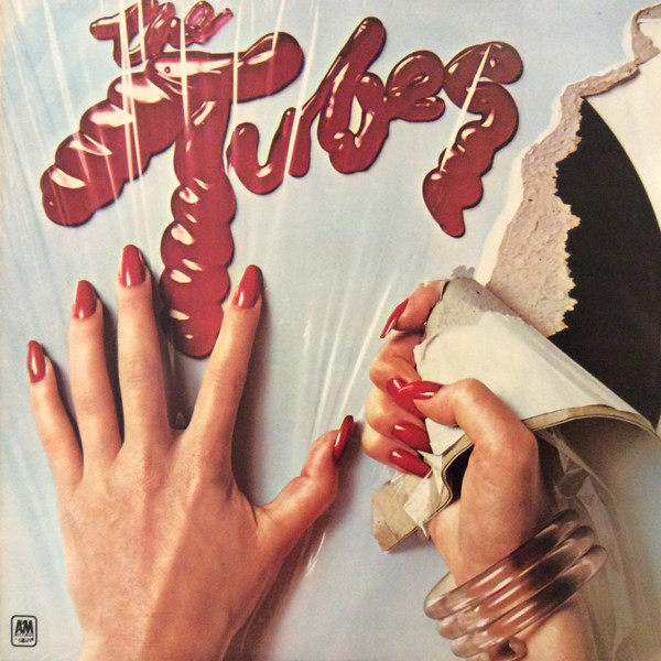 The Tubes - The Tubes The Tubes - The Tubes