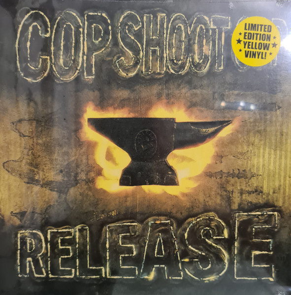 Cop Shoot Cop - Release Cop Shoot Cop - Release