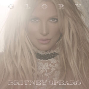 Britney Spears - Glory [CD]