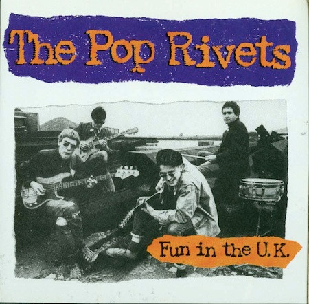 The Pop Rivets - Fun In The U.K. The Pop Rivets - Fun In The U.K.