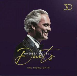 Andrea Bocelli - Duets – 30th Anniversary (The Highlights)