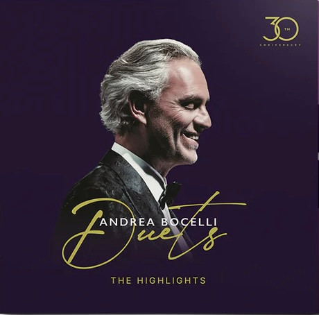 Andrea Bocelli - Duets – 30th Anniversary (The Highlights) Andrea Bocelli - Duets – 30th Anniversary (The Highlights)