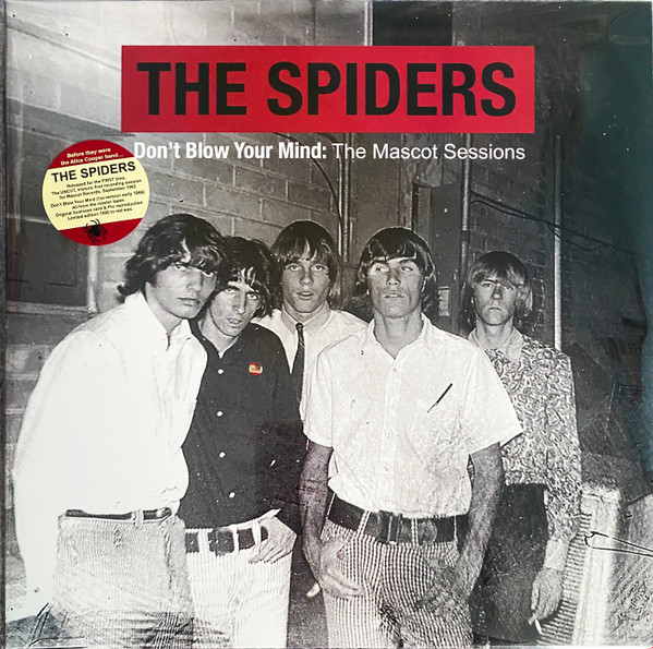 Spiders - Don't Blow Your Mind: The Mascot Sessions Spiders - Don't Blow Your Mind: The Mascot Sessions