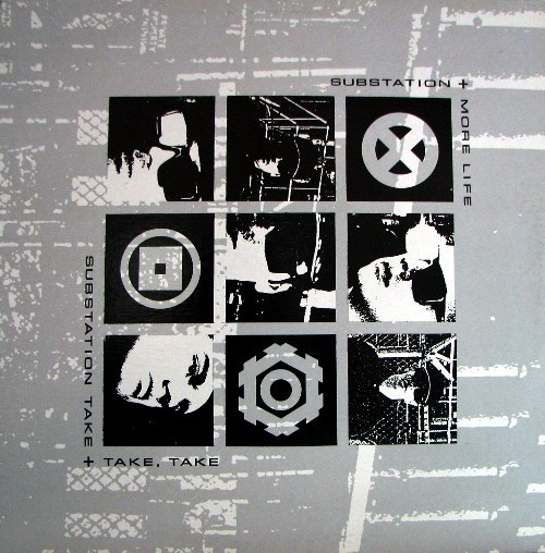Substation - More Life / Take, Take, Take Substation - More Life / Take, Take, Take