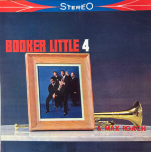 Booker Little 4 & Max Roach – Booker Little 4 & Max Roach