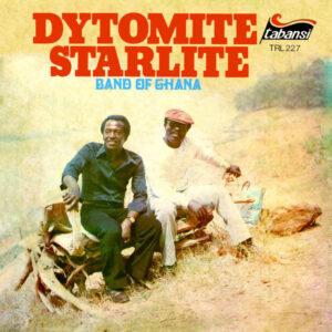 Supreme Starlite Band - Dytomite Starlite Band Of Ghana