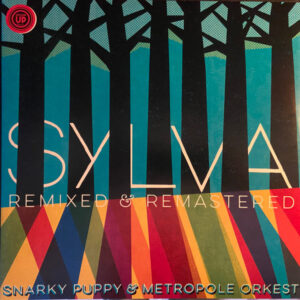 Snarky Puppy & Metropole Orkest - Sylva (Remixed & Remastered) [2LP]