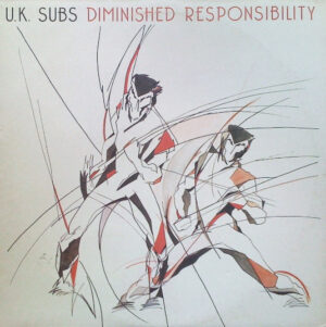 UK Subs - Diminished Responsibility