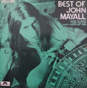 John Mayall - Best Of John Mayall Vol 1