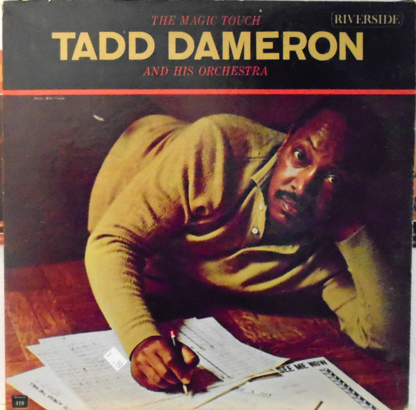 Tadd Dameron And His Orchestra - The Magic Touch Tadd Dameron And His Orchestra - The Magic Touch