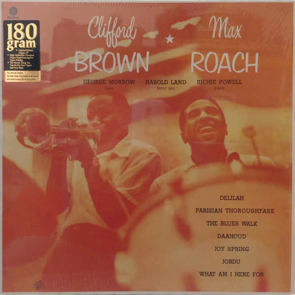 Clifford Brown And Max Roach - Clifford Brown & Max Roach Clifford Brown And Max Roach - Clifford Brown & Max Roach