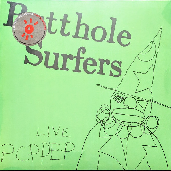 Butthole Surfers - Live PCPPEP Butthole Surfers - Live PCPPEP