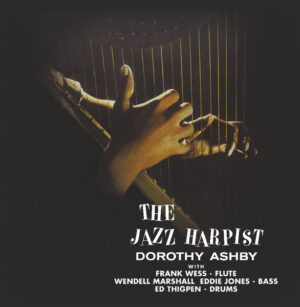 Dorothy Ashby - The Jazz Harpist [Clear vinyl]