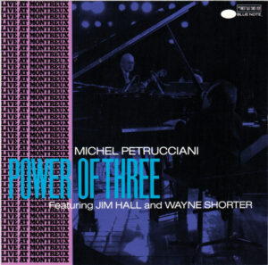 Michel Petrucciani – Power Of Three